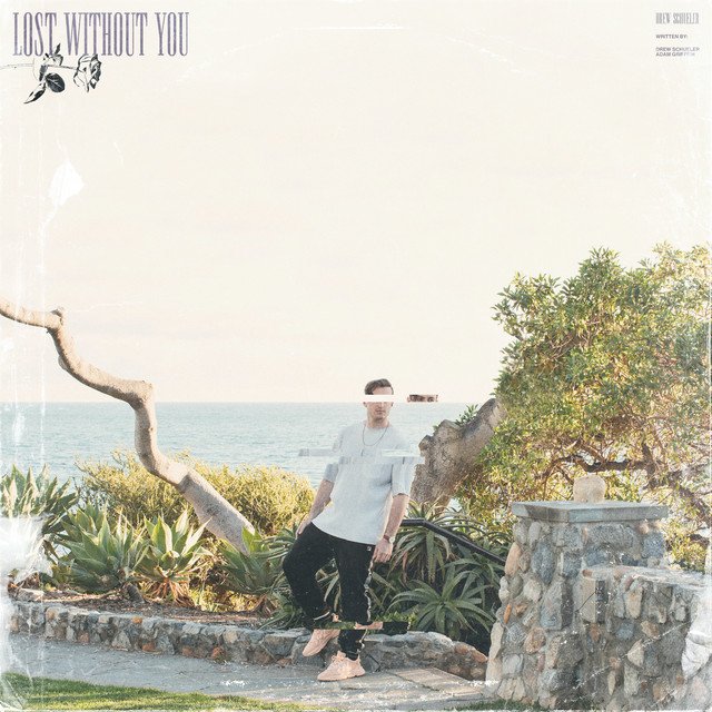 Drew Schueler – Lost Without You