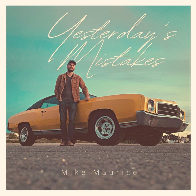 Mike Maurice – Yesterday’s Mistakes