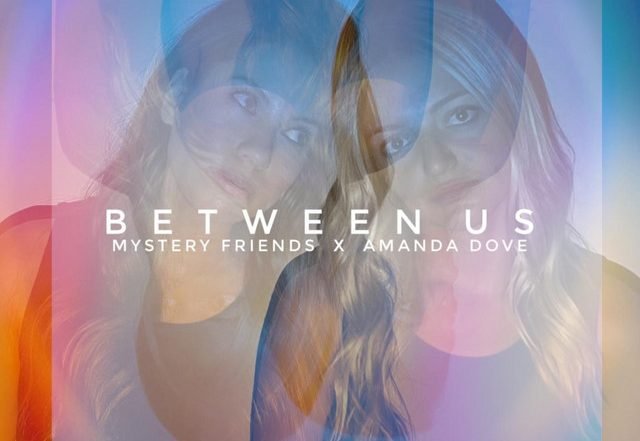 Mystery Friends - Between Us, Pop music genre, Nagamag Magazine