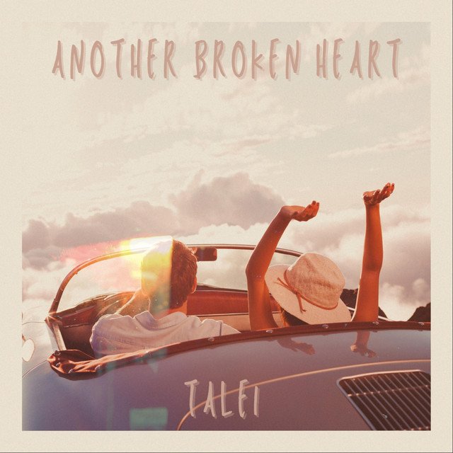 Talei – Another Broken Heart