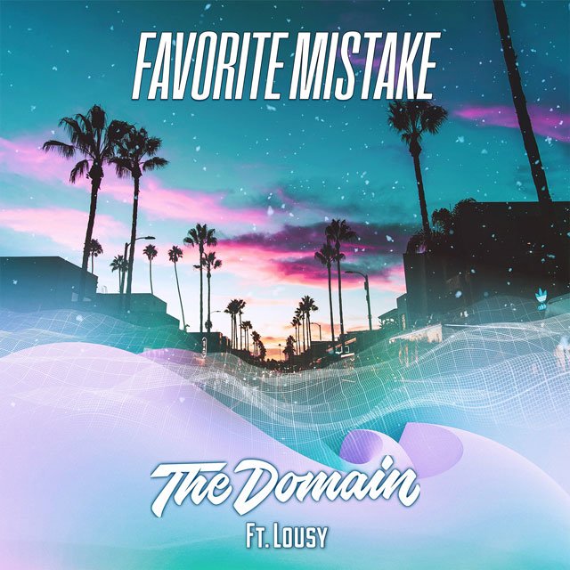 The Domain – Favorite Mistake ft. Lousy
