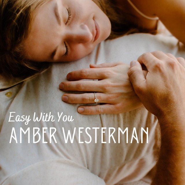 Amber Westerman – Easy With You