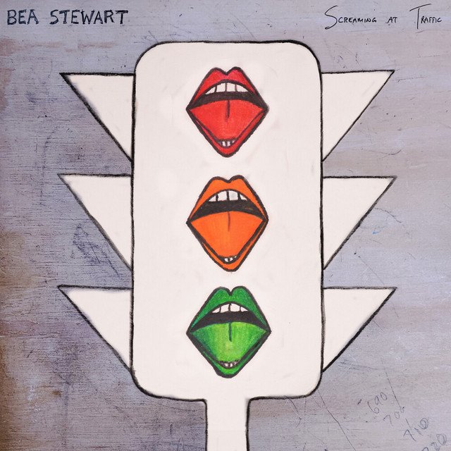 Bea Stewart – Screaming At Traffic
