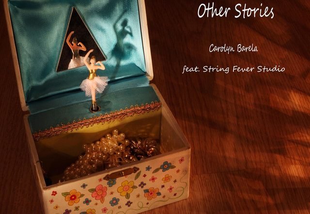 Carolyn Barela - The Music Box & Other Stories, Neoclassical music genre, Nagamag Magazine