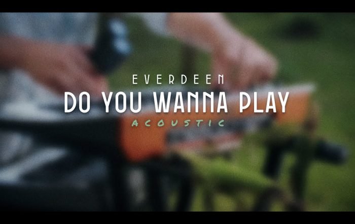 Everdeen - Do You Wanna Play (Acoustic), Rock music genre, Nagamag Magazine