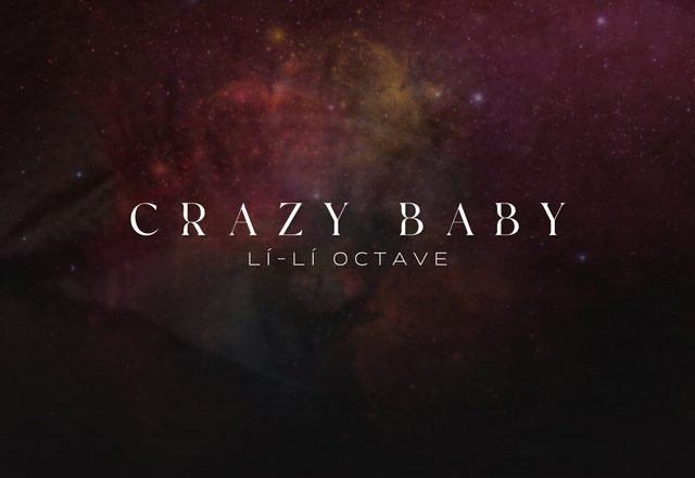 Lí-Lí Octave - CRAZY BABY, Pop music genre, Nagamag Magazine