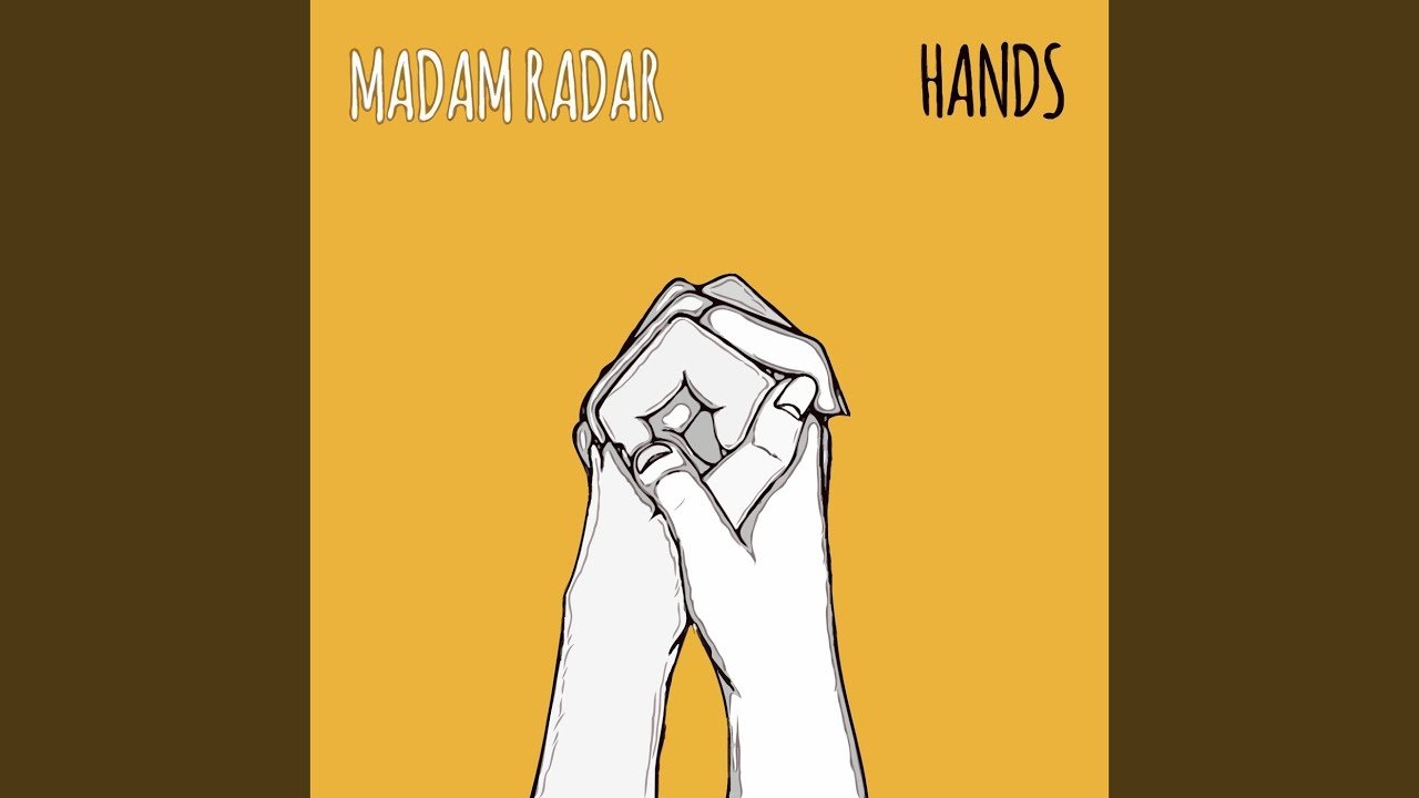 Madam Radar - Hands, Rock  music genre, Nagamag Magazine