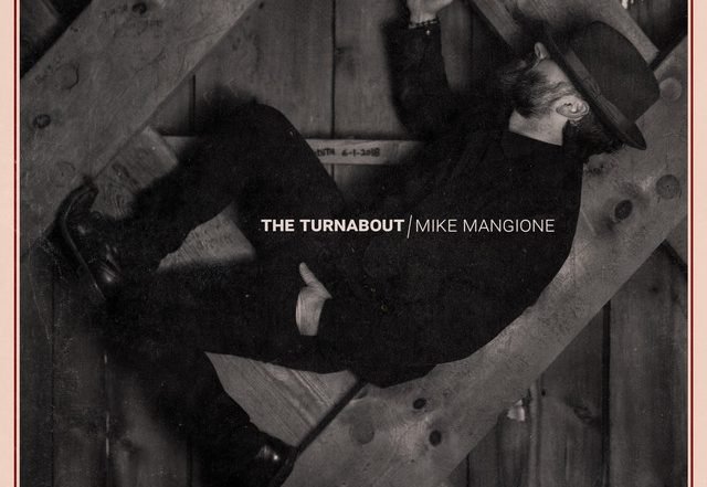 Mike Mangione - The Turnabout, Rock music genre, Nagamag Magazine