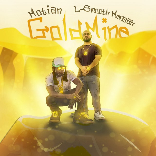 Motian x L-Smooth Mensah - Goldmine, Hip-Hop music genre, Nagamag Magazine