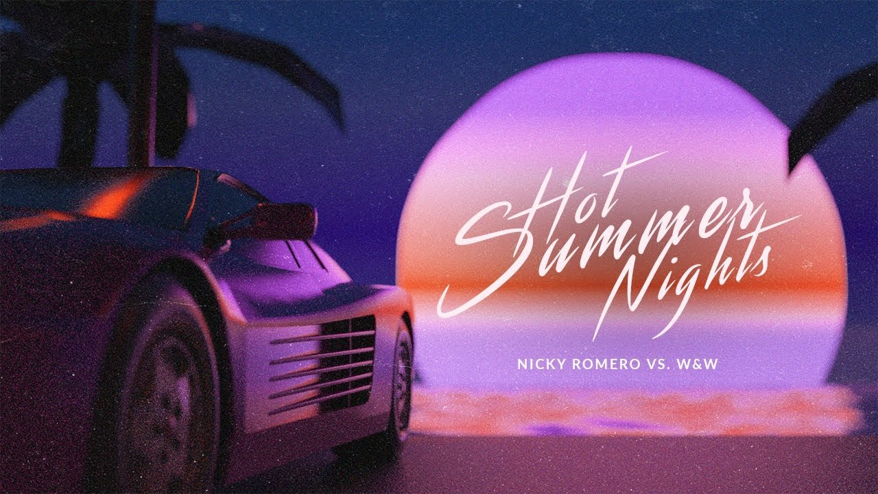 Nicky Romero x W&W - Hot Summer Nights, Pop  music genre, Nagamag Magazine