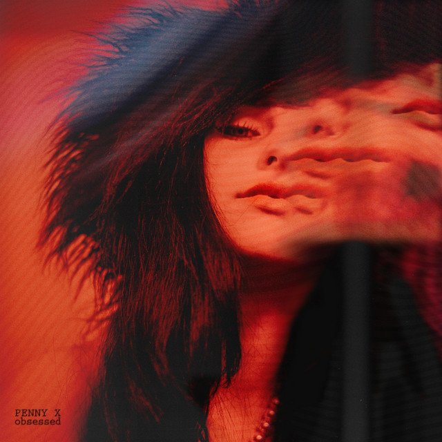 PENNY X – obsessed