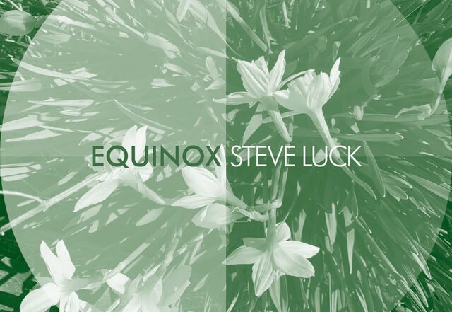 Steve Luck - Equinox, Neoclassical  music genre, Nagamag Magazine