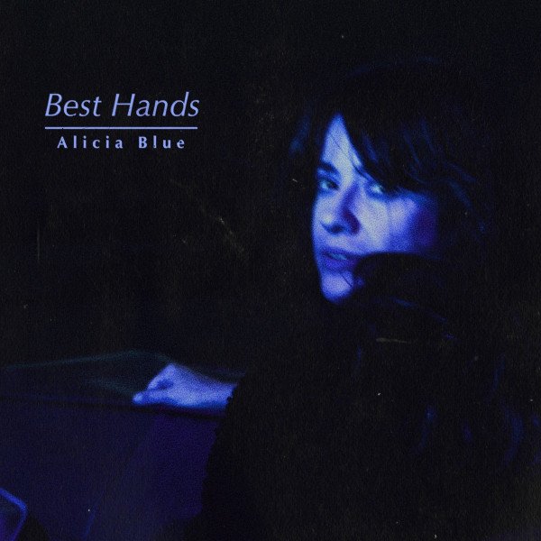alicia-blue-best-hands-nagamag-music-magazine Alicia Blue – Best Hands