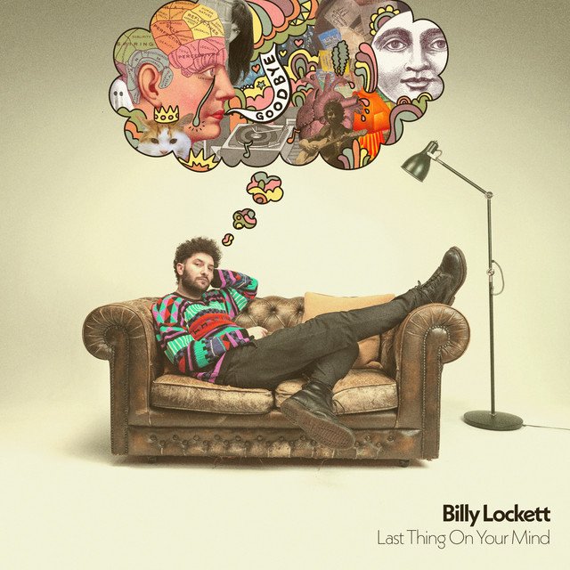 billy-lockett-last-thing-on-your-mind-nagamag-music-magazine Billy Lockett – Last Thing On Your Mind