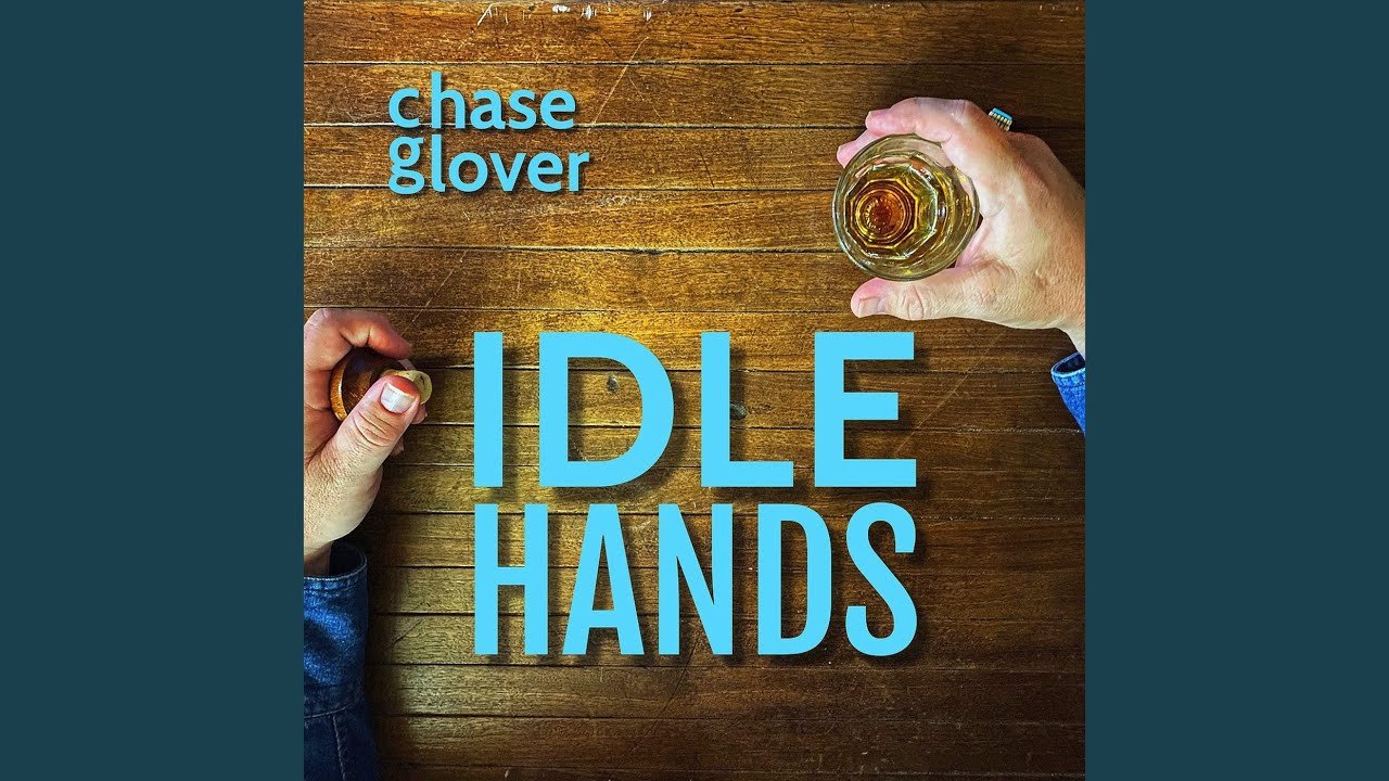 chase-glover-idle-hands-nagamag-music-magazine Chase Glover – Idle Hands
