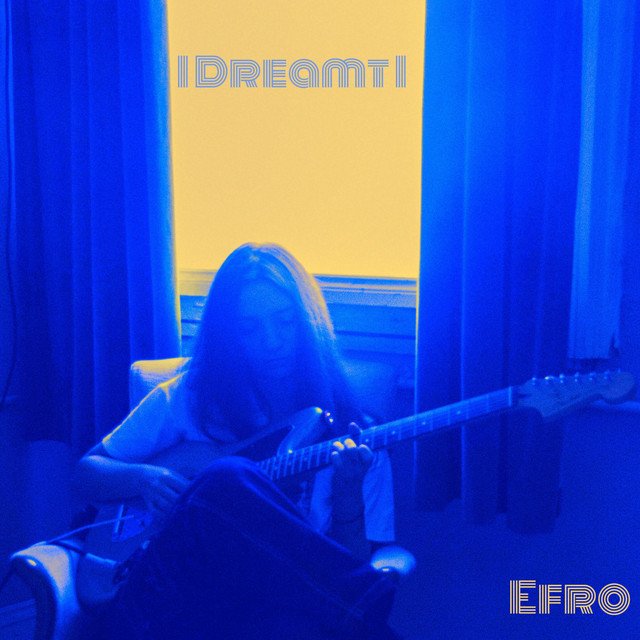 efro-i-dreamt-i-had-a-girlfriend-nagamag-music-magazine Efro – I Dreamt I (Had A Girlfriend)