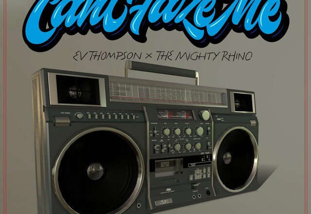 Ev Thompson - Can't Faze Me, Hip Hop music genre, Nagamag Magazine