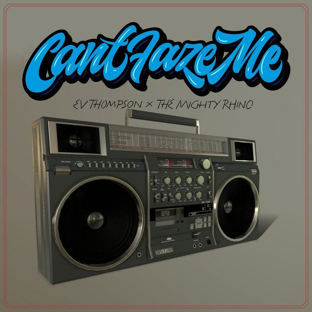 Ev Thompson - Can't Faze Me, Hip Hop music genre, Nagamag Magazine