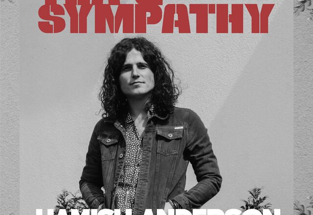 Hamish Anderson - Tea and Sympathy, Rock music genre, Nagamag Magazine