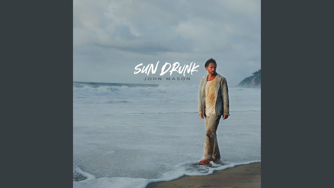 john-mason-sun-drunk-acoustic-mix-nagamag-music-magazine John Mason – Sun Drunk – Acoustic Mix