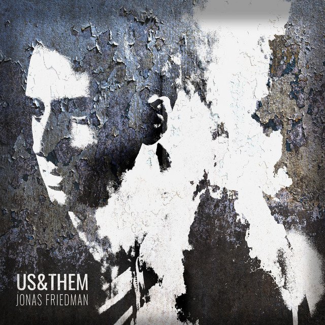 jonas-friedman-us-them-nagamag-music-magazine Jonas Friedman – Us & Them