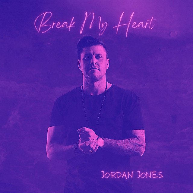 jordan-jones-break-my-heart-nagamag-music-magazine Jordan Jones – Break My Heart
