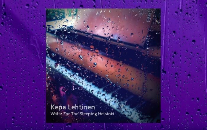 Kepa Lehtinen - Waltz For The Sleeping Helsinki, Neoclassical music genre, Nagamag Magazine