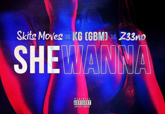 KG (GBM) x Skits Moves x Z33NO - She Wanna, Hip Hop music genre, Nagamag Magazine