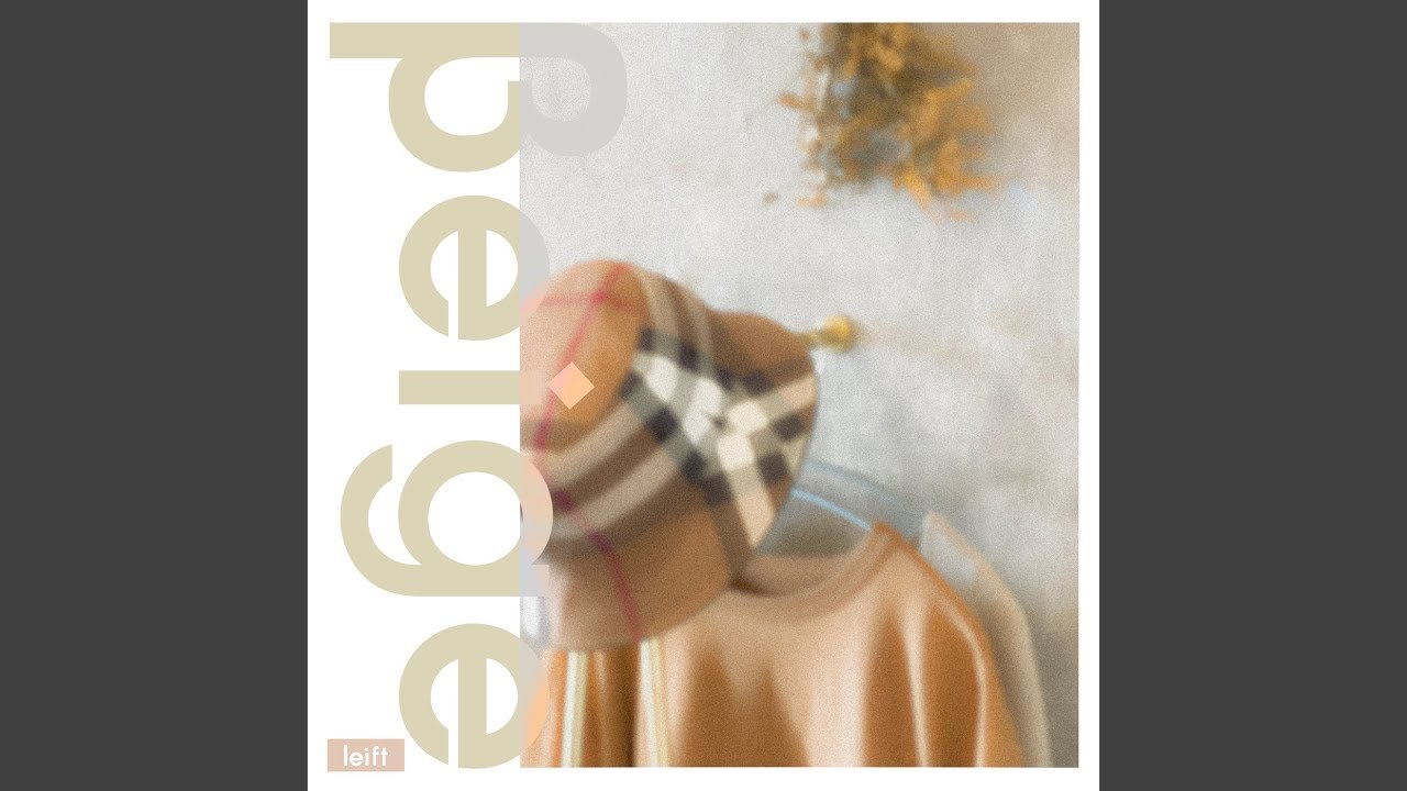 leift-beige-nagamag-music-magazine leift – Beige