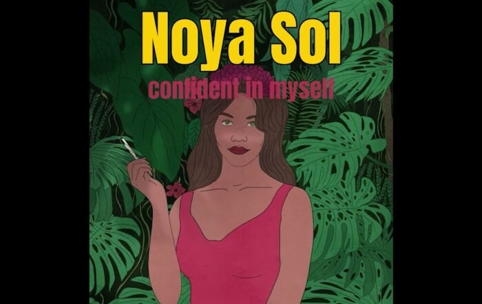 Noya Sol - Connfident In Myself, World Music music genre, Nagamag Magazine