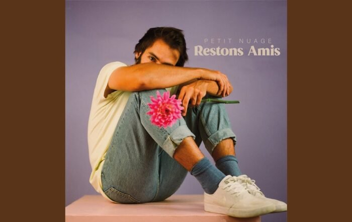 Petit Nuage - Restons amis, Pop music genre, Nagamag Magazine