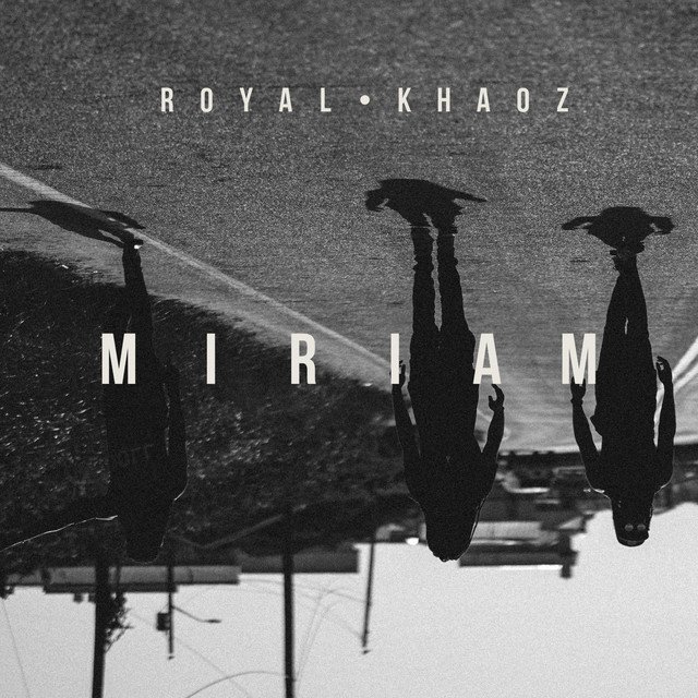 royal-khaoz-miriam-nagamag-music-magazine Royal KhaoZ – Miriam