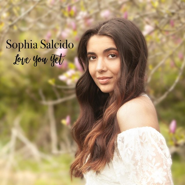 sophia-salcido-love-you-yet-nagamag-music-magazine Sophia Salcido – Love You Yet