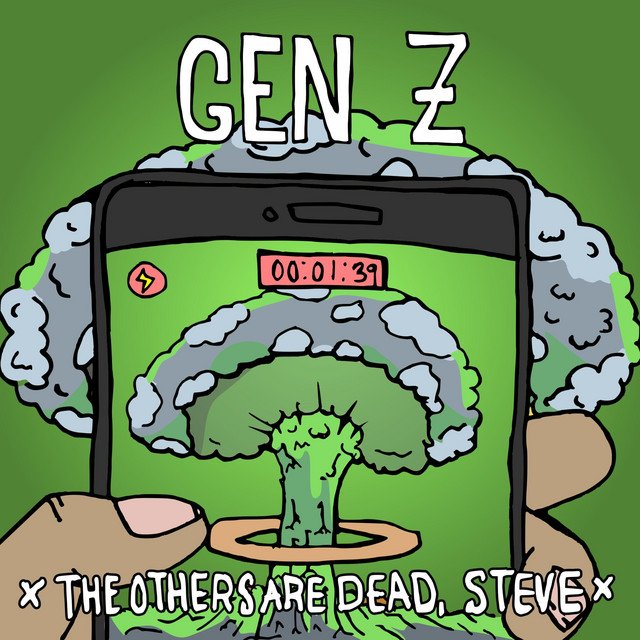 the-others-are-dead-steve-gen-z-nagamag-music-magazine The Others Are Dead, Steve – Gen Z
