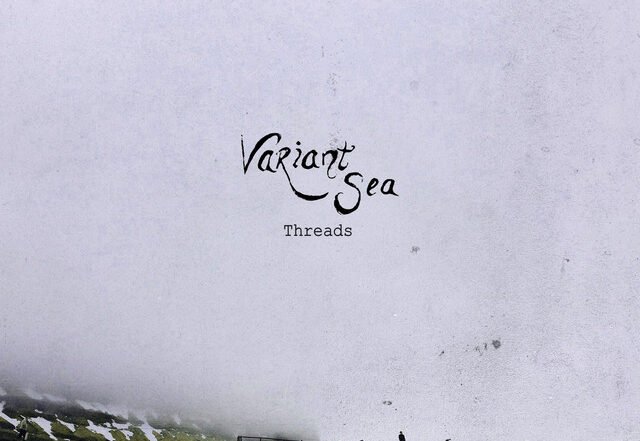 Variant Sea - Threads, Neoclassical music genre, Nagamag Magazine