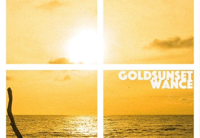 WANCE - GOLD SUNSET, Blogwave music genre, Nagamag Magazine
