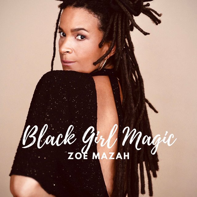 zoe-mazah-black-girl-magic-nagamag-music-magazine Zoe Mazah – Black Girl Magic