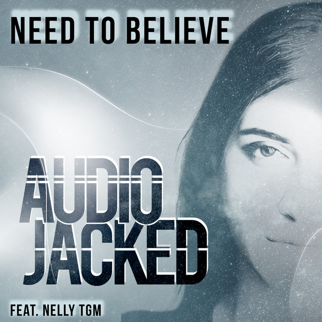 Audio Jacked – Need To Believe