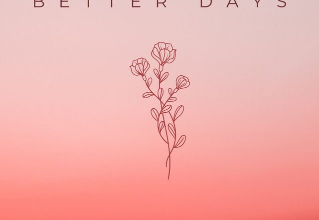 DaeDreamr x Maggie James - Better Days, Pop music genre, Nagamag Magazine