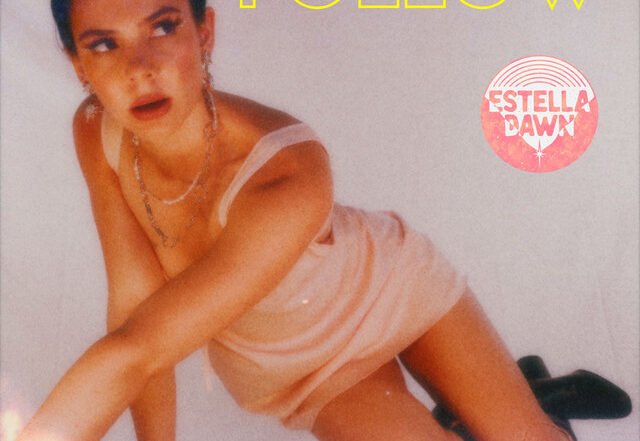Estella Dawn - Follow, Pop music genre, Nagamag Magazine