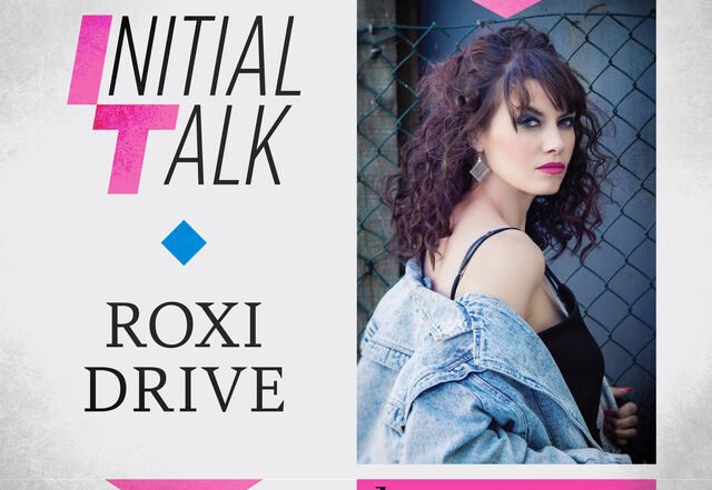 Initial Talk x Roxi Drive - Dream Lover, Blogwave music genre, Nagamag Magazine