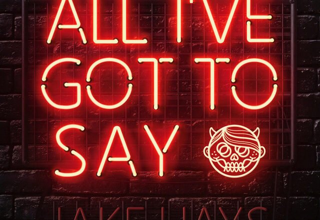 Jake Hays - All I've Got to Say, Rock music genre, Nagamag Magazine