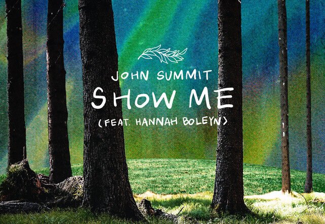 John Summit - Show Me (Feat. Hannah Boleyn), House music genre, Nagamag Magazine