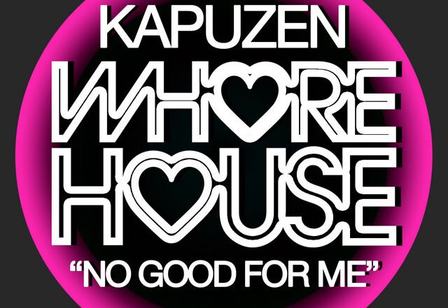 Kapuzen - No Good For Me, House music genre, Nagamag Magazine