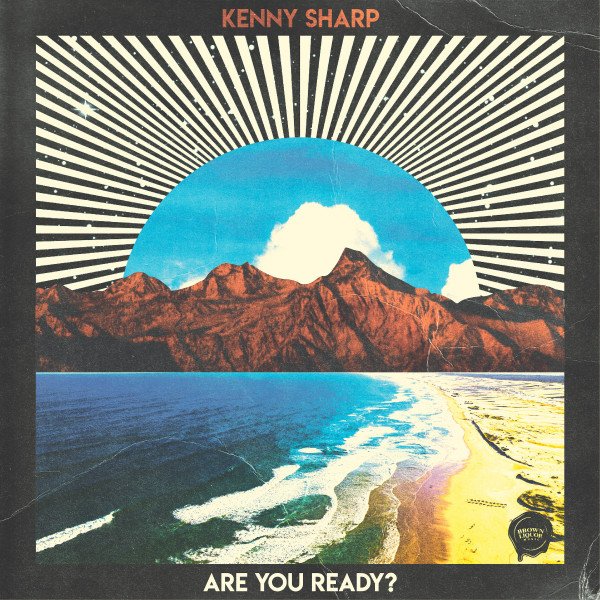 kenny-sharp-are-you-ready-nagamag-music-magazine Kenny Sharp – Are You Ready