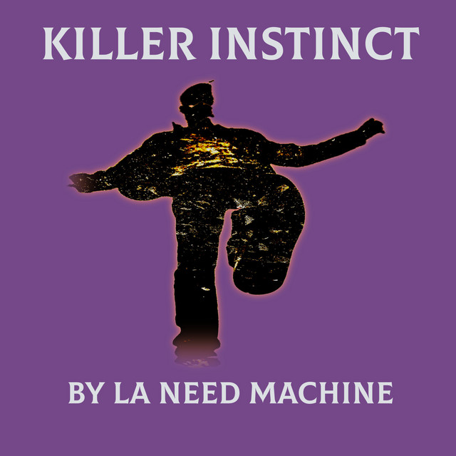 La Need Machine - Killer Instinct, Pop music genre, Nagamag Magazine