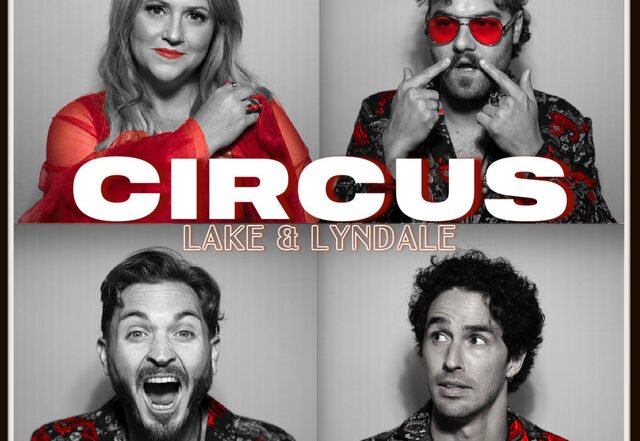 Lake & Lyndale - Circus, Rock music genre, Nagamag Magazine