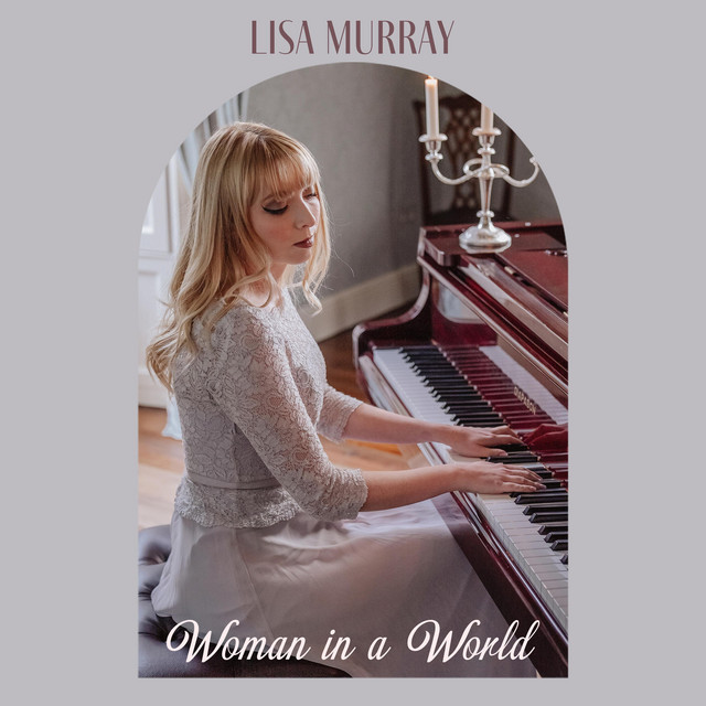Lisa Murray – Woman in a World