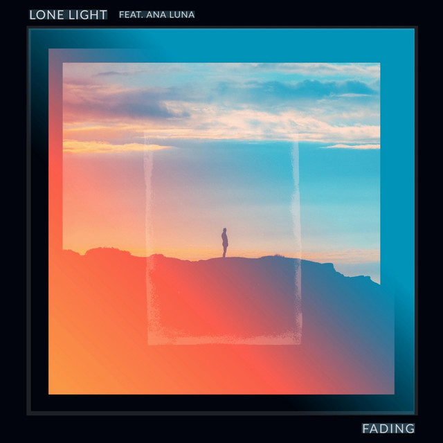 Lone Light – Fading