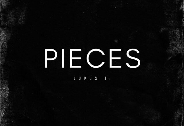Lupus J. - Pieces, EDM music genre, Nagamag Magazine